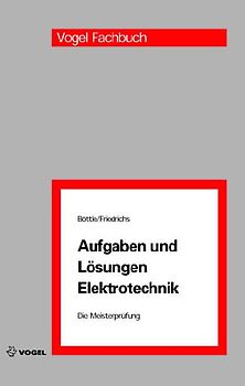 Aufgaben und Lösungen Elektrotechnik