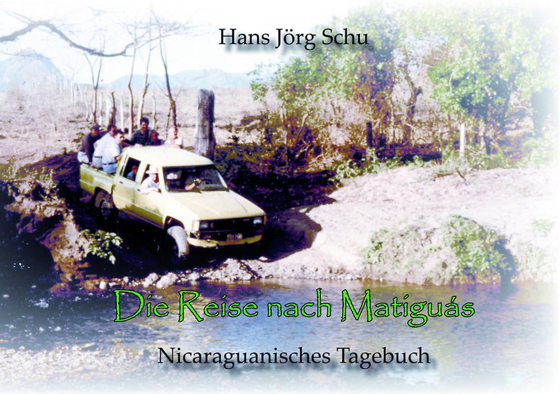 Die Reise nach Matiguas