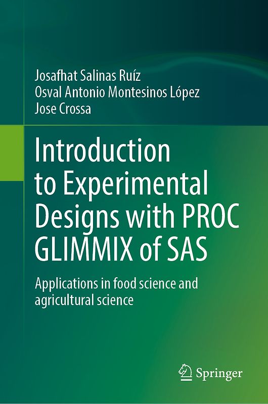 Introduction to Experimental Designs with PROC GLIMMIX of SAS
