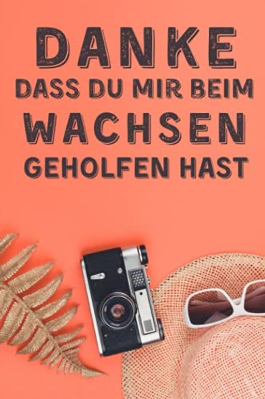 Danke, dass du mir beim Wachsen geholfen hast! PLANER DES TAGES: Abschiedsgeschenk Kindergarten und Grundschule! Abschiedgeschenk Erzieher. Das Perfekte Geschenk Für Ihren Lieblingslehrer