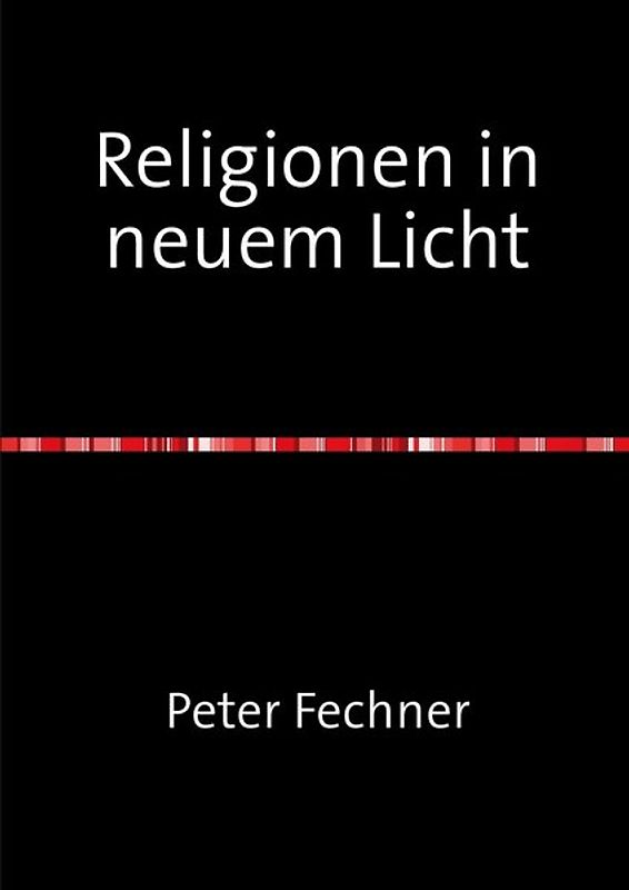 Religionen in neuem Licht