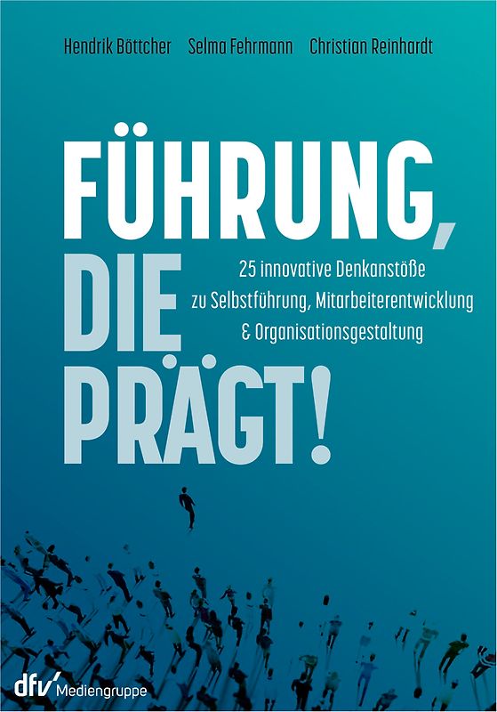Führung, die prägt!