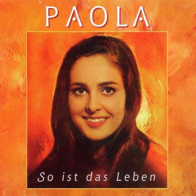 Paola - So Ist das Leben