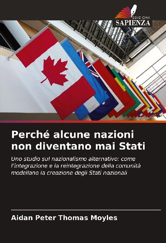 Perché alcune nazioni non diventano mai Stati