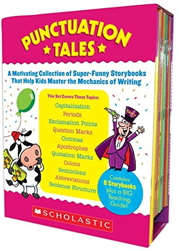 Punctuation Tales: A Motivating Collection of Super-Funny Storybooks That Help Kids Master the Mechanics of Writing [With Teacher's Guide]