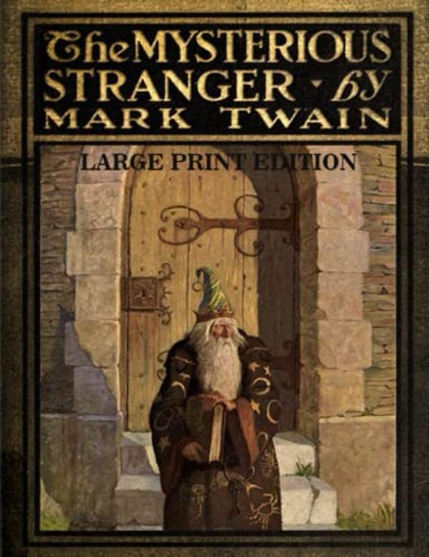 The Mysterious Stranger: A Romance: Large Print Edition