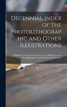 Decennial Index of the Photolithographic and Other Illustrations