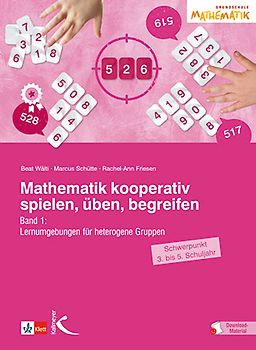 Mathematik kooperativ spielen, üben, begreifen