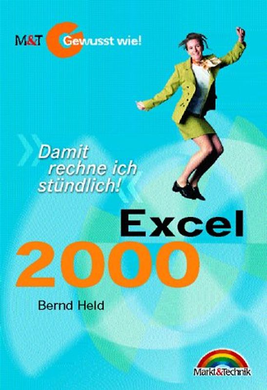 Excel 2000. Damit müssen Sie rechnen