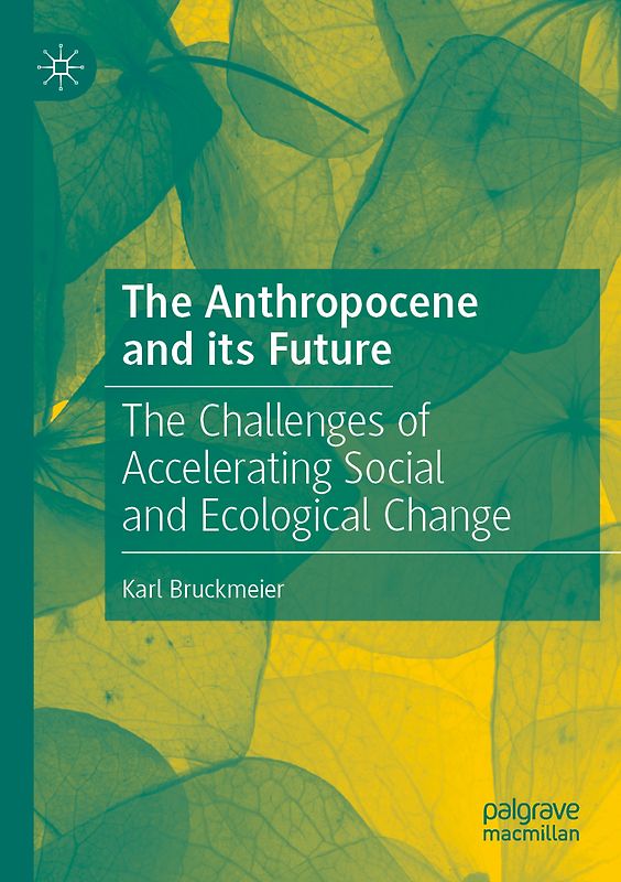 The Anthropocene and its Future