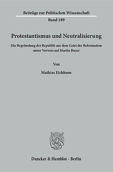 Protestantismus und Neutralisierung.