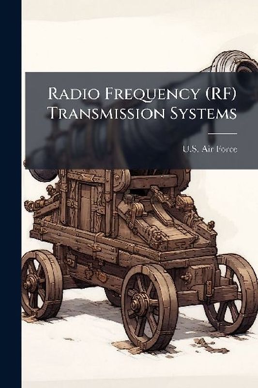 Radio Frequency (RF) Transmission Systems
