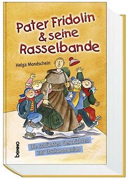 Pater Fridolin & seine Rasselbande