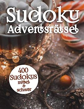 Sudoku Adventsrätsel für Erwachsene und Senioren: Mittlere & Schwere Sudoku Logikrätsel | Gedächtnistraining für Erwachsene und clevere Kinder zur Weihnachtszeit