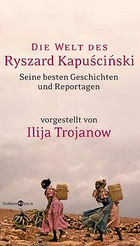 Die Welt des Ryszard Kapuscinski