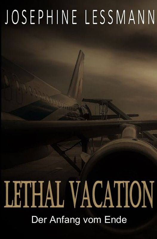 Lethal Vacation / Der Anfang vom Ende