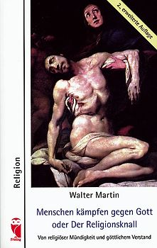 Menschen kämpfen gegen Gott oder Der Religionsknall