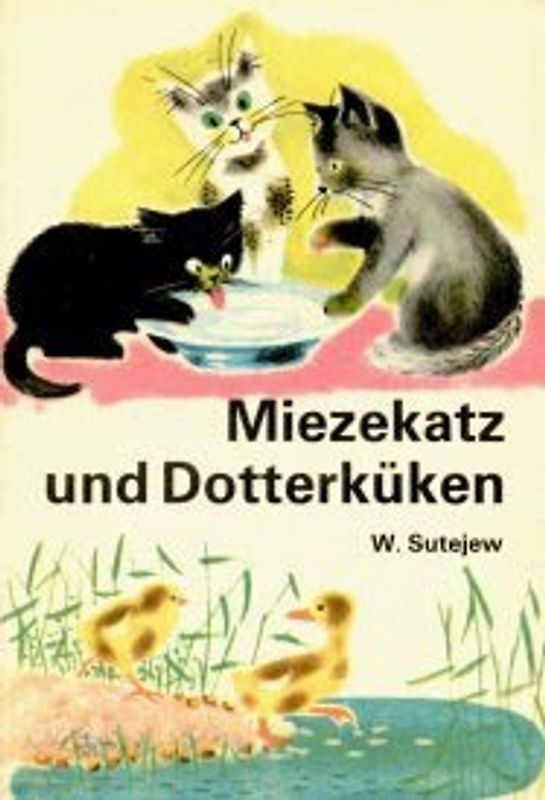 Miezekatz und Dotterküken - Wladimir Sutejew