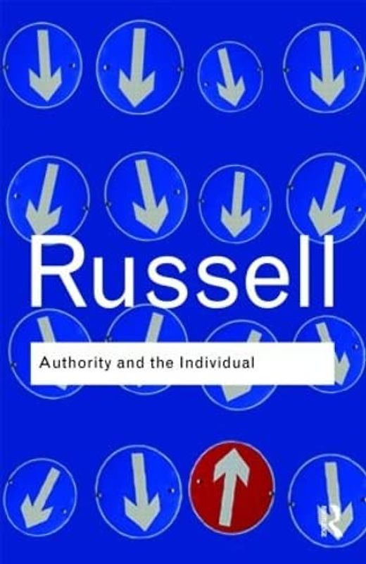 Authority and the Individual (Routledge Classics)
