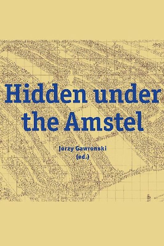 Hidden Under the Amstel