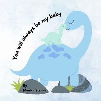 You Will Always Be My Baby