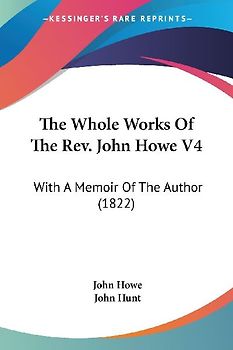The Whole Works Of The Rev. John Howe V4
