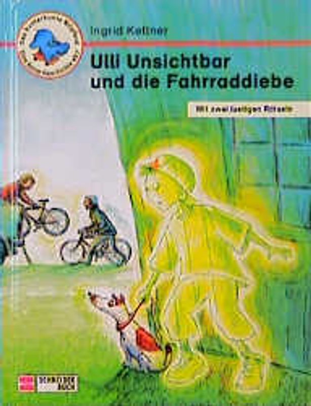 Ulli Unsichtbar und die Fahrraddiebe