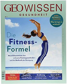 GEO Wissen Gesundheit / GEO Wissen Gesundheit 7/18 - Die Fitness-Formel