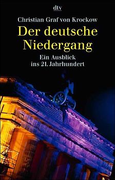 Der deutsche Niedergang