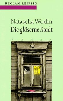 Die gläserne Stadt. Roman