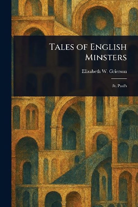 Tales of English Minsters