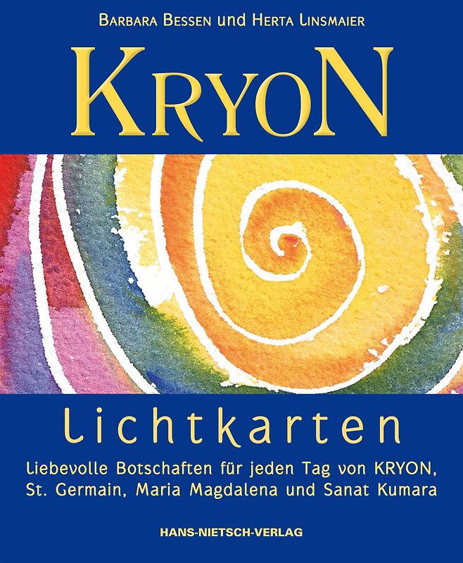 KRYON-Lichtkarten. Liebevolle Botschaften für jeden Tag von KRYON, St. Germain, Maria Magdalena und Sanat Kumara