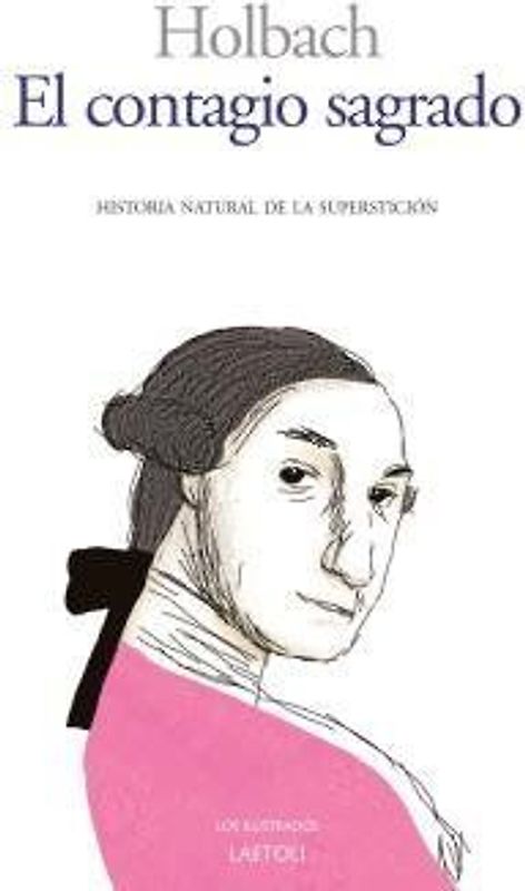 El contagio sagrado : historia natural de la superstición