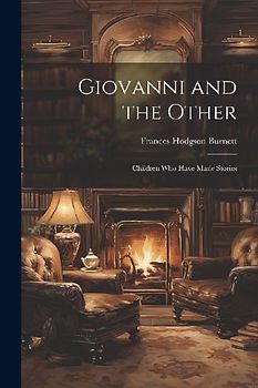 Giovanni and the Other: Children who Have Made Stories