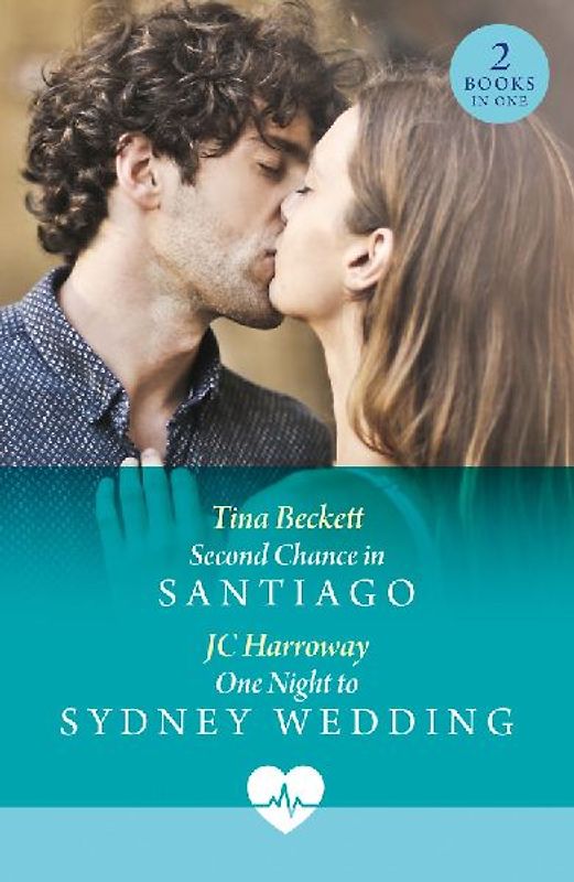 Second Chance In Santiago / One Night To Sydney Wedding