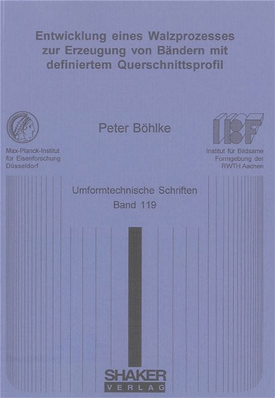 Entwicklung eines Walzprozesses zur Erzeugung von Bändern mit definiertem Querschnittsprofil