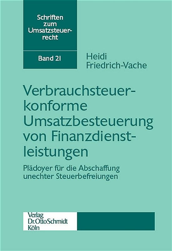 Verbraucherkonforme Umsatzbesteuerung von Finanzdienstleistungen