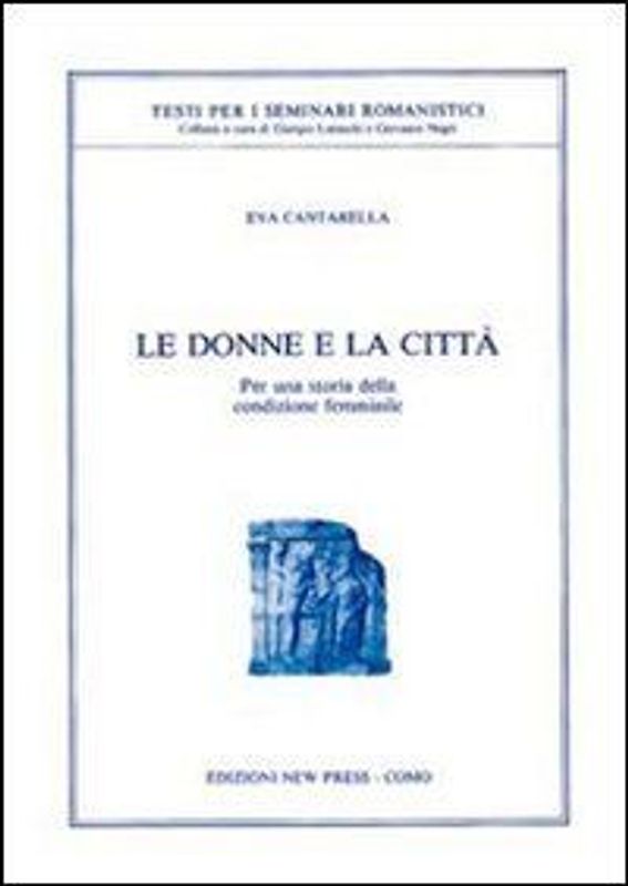 Le donne e la città. Per una storia della condizione femminile