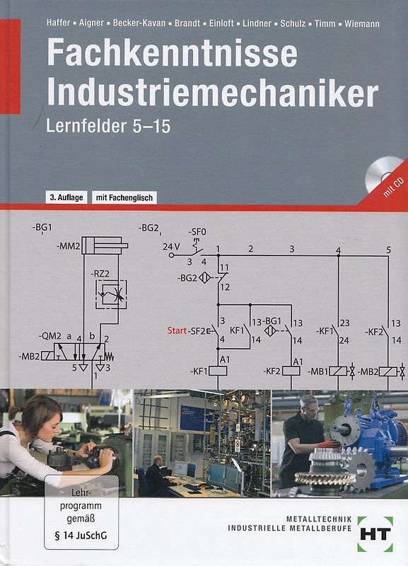 Fachkenntnisse Industriemechaniker. Lernfelder 5--15