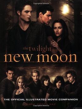 New Moon: The Official Illustrated Movie Companion (Twilight Saga) - Mark Cotta Vaz