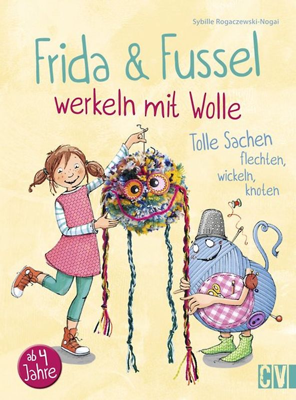 Frida & Fussel werkeln mit Wolle