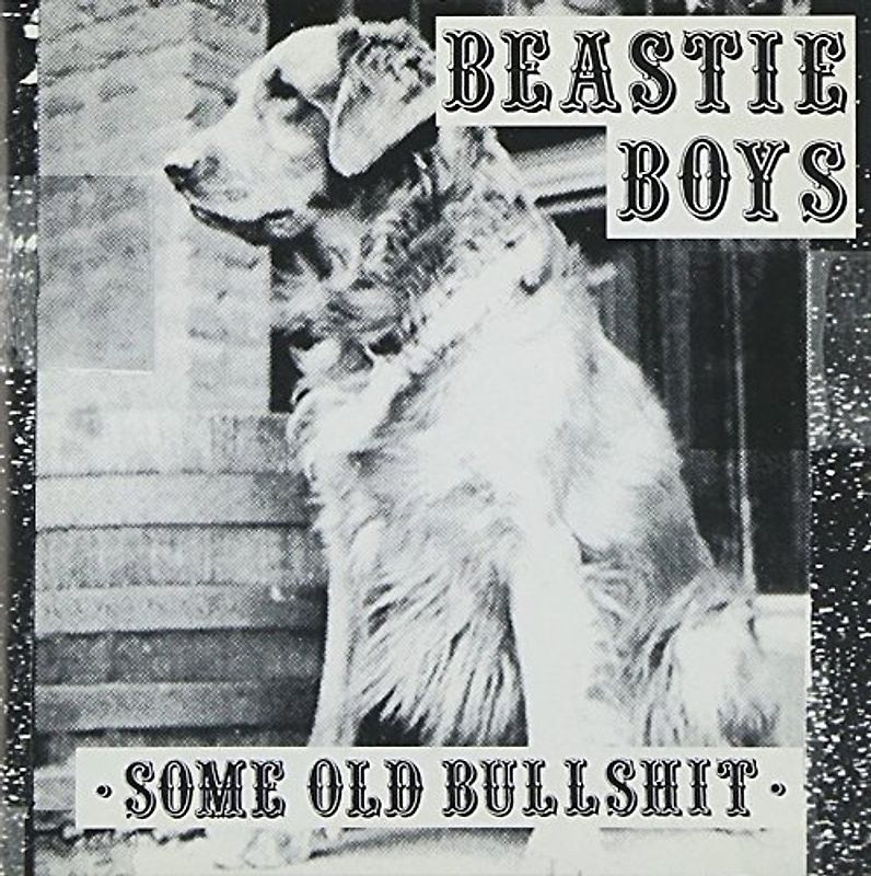 Beastie Boys - Some Old Bullshit