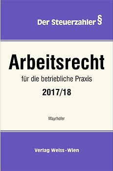 Arbeitsrecht für die betriebliche Praxis