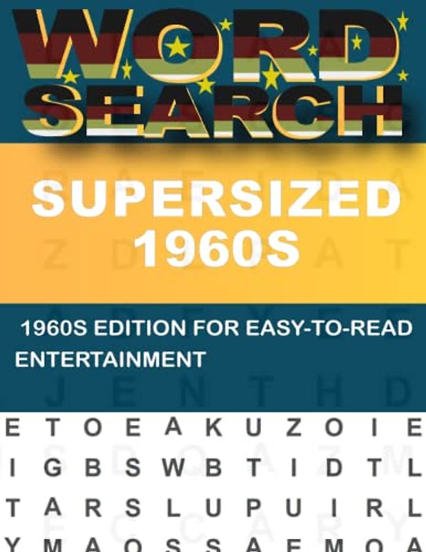 Supersized 1960s Word Search For Adults: A Fun and Educational Way to Pass the Time