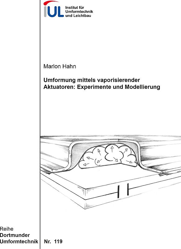 Umformung mittels vaporisierender Aktuatoren: Experimente und Modellierung