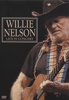 Willie Nelson - Live in Concert