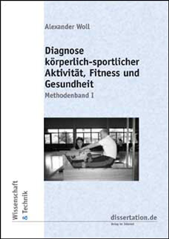 Diagnose körperlich-sportlicher Aktivität, Fitness und Gesundheit - Methodenband I