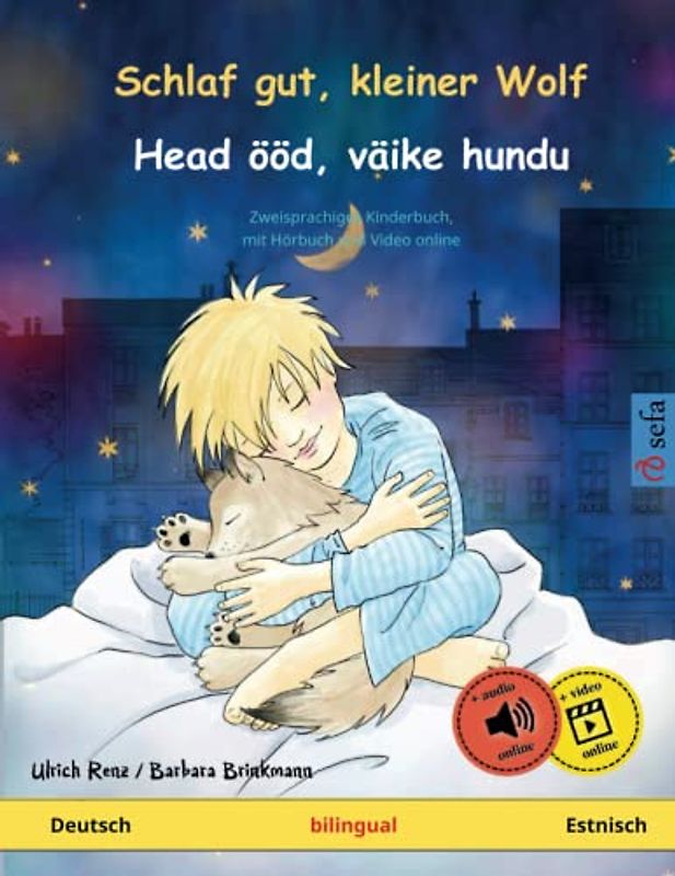 Schlaf gut, kleiner Wolf – Head ööd, väike hundu (Deutsch – Estnisch): Zweisprachiges Kinderbuch mit mp3 Hörbuch zum Herunterladen, ab 2-4 Jahren