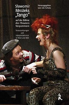 Sławomir Mrozeks "Tango" auf der Bühne des Theaters Vorpommern