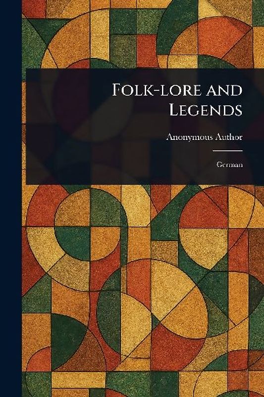 Folk-lore and Legends